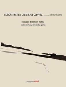 AUTORETRAT EN UN MIRALL CONVEX | 9788489885622 | ASHBERY, JOHN
