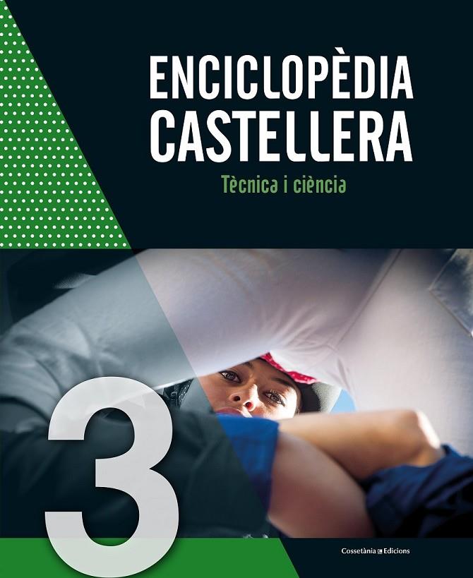 ENCICLOPÈDIA CASTELLERA. TÈCNICA I CIÈNCIA | 9788490347744 | DIVERSOS DIVERSOS, AUTORS