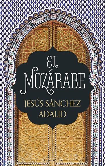 EL MOZÁRABE | 9788417216009 | SÁNCHEZ ADALID, JESÚS