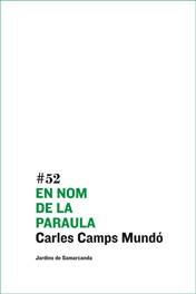 EN NOM DE LA PARAULA | 9788497663137 | CARLES CAMPS MUNDÓ