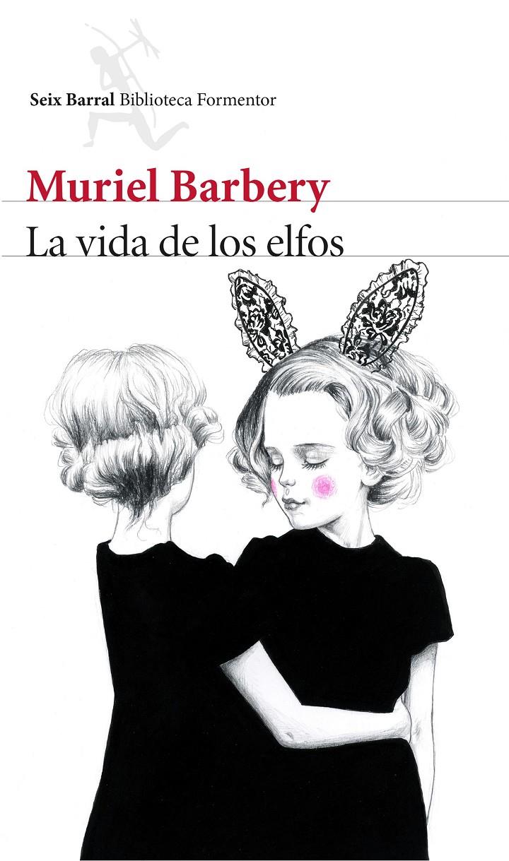 LA VIDA DE LOS ELFOS | 9788432224973 | MURIEL BARBERY
