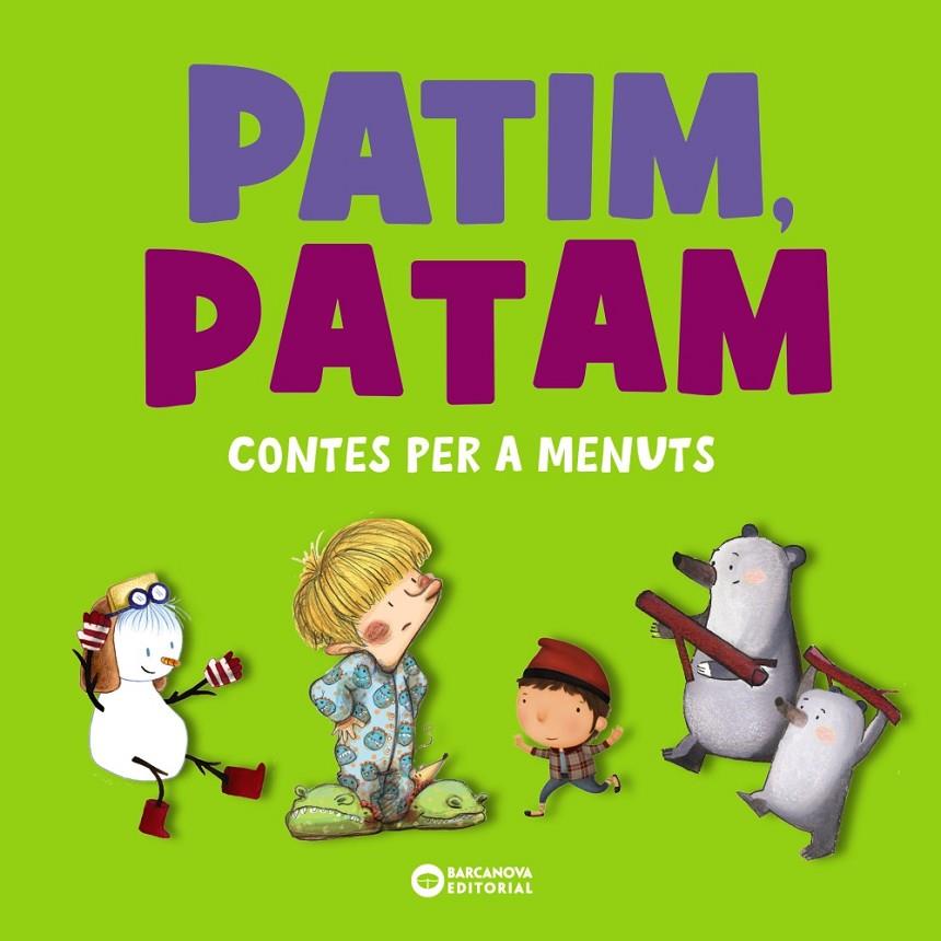 PATIM, PATAM. CONTES PER A MENUTS | 9788448955571 | COMELLES GARCIA, SALVADOR/SERRANO GUERRERO, LUCÍA