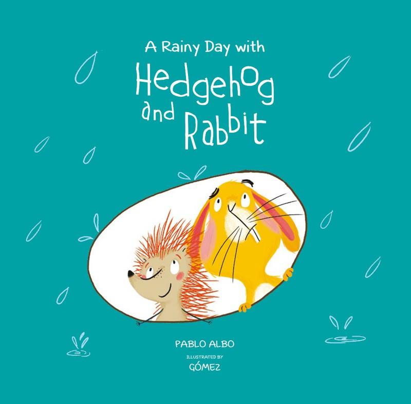 A RAINY DAY WITH HEDGEHOG AND RABBIT - ING | 9788494655197