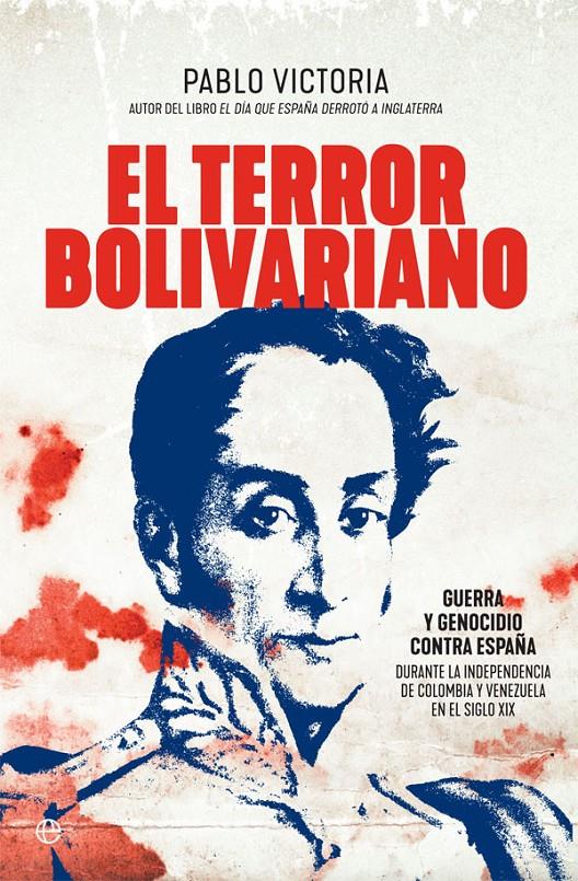 EL TERROR BOLIVARIANO | 9788491646761 | VICTORIA WILCHES, PABLO