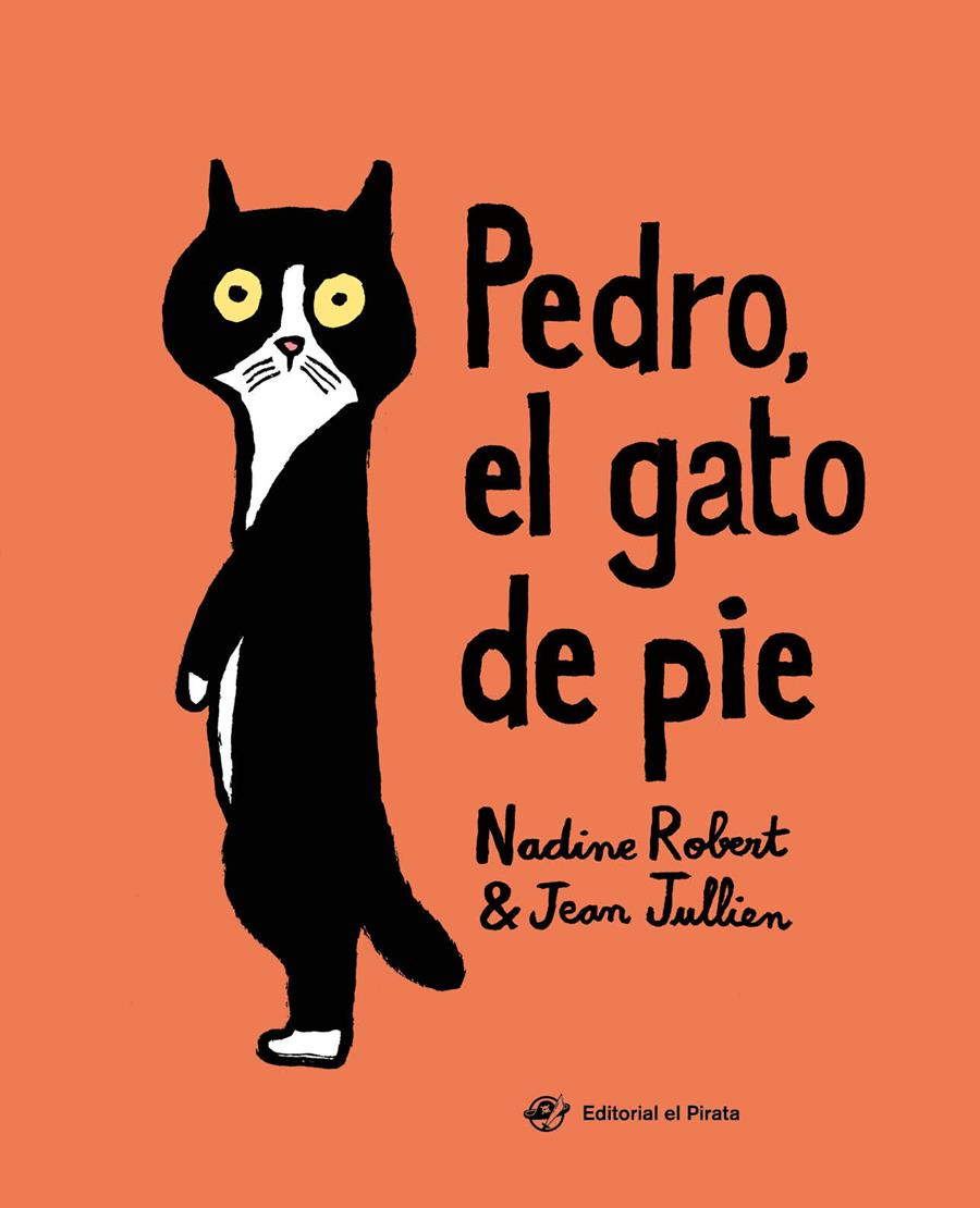 PEDRO, EL GATO DE PIE | 9788417210526 | ROBERT, NADINE
