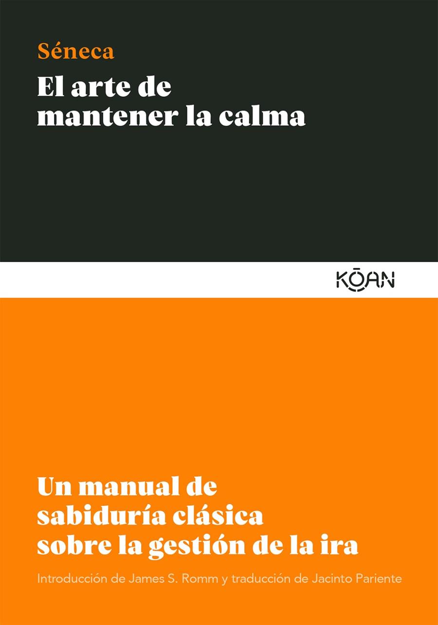 EL ARTE DE MANTENER LA CALMA | 9788412053791 | SÉNECA, LUCIO ANNEO