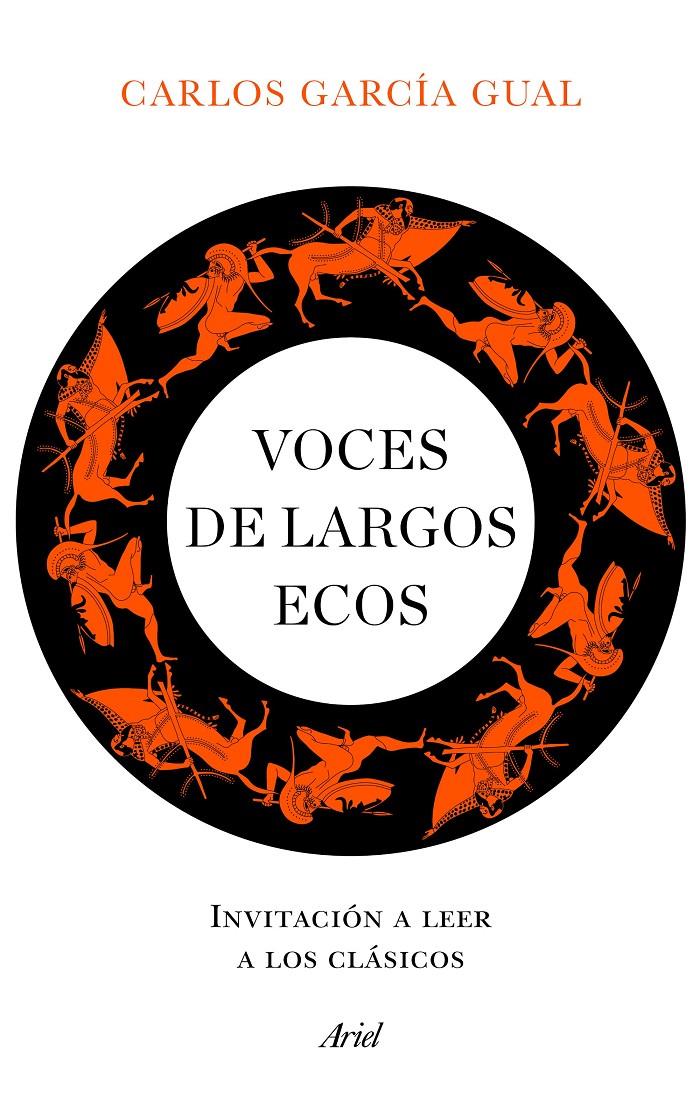 VOCES DE LARGOS ECOS | 9788434432741 | GARCÍA GUAL, CARLOS