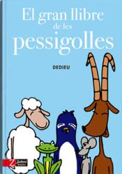 GRAN LLIBRE DE LES PESSIGOLLES, EL | 9788494713514