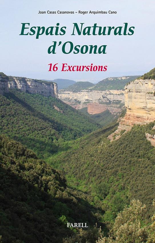 ESPAIS NATURALS D'OSONA. 16 EXCURSIONS | 9788492811458 | CASAS CASANOVAS, JOAN/ARQUIMBAU CANO, ROGER