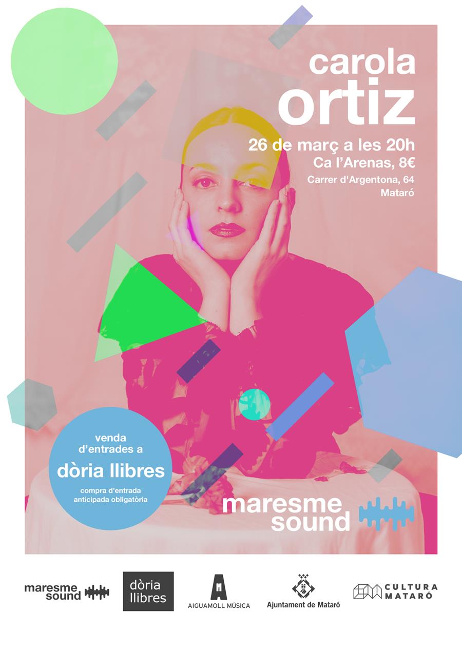 ENTRADES CAROLA ORTIZ MARESME SOUND  21/22 | CAROLA ORTIZ