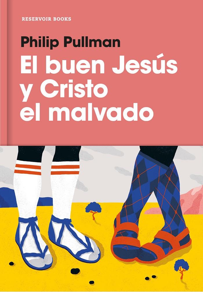 EL BUEN JESÚS Y CRISTO EL MALVADO | 9788417125073 | PHILIP PULLMAN