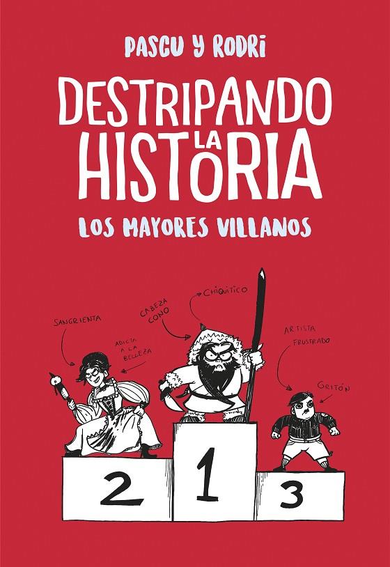 LOS MAYORES VILLANOS (DESTRIPANDO LA HISTORIA) | 9788420487786 | SEPTIÉN, RODRIGO/PASCUAL, ÁLVARO