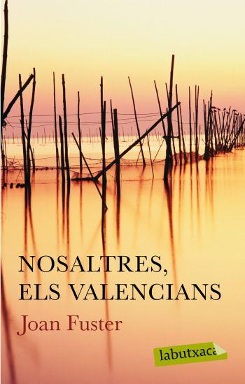 NOSALTRES, ELS VALENCIANS | 9788499300627 | JOAN FUSTER