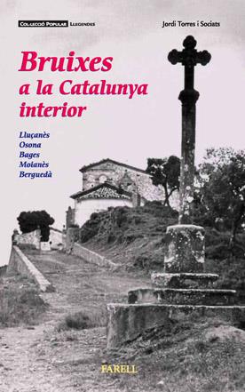 BRUIXES A LA CATALUNYA INTERIOR | 9788492811045 | TORRES SOCIATS, JORDI