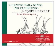 CUENTOS PARA NIÑOS NO TAN BUENOS | 9788494595011 | PRÉVERT, JACQUES