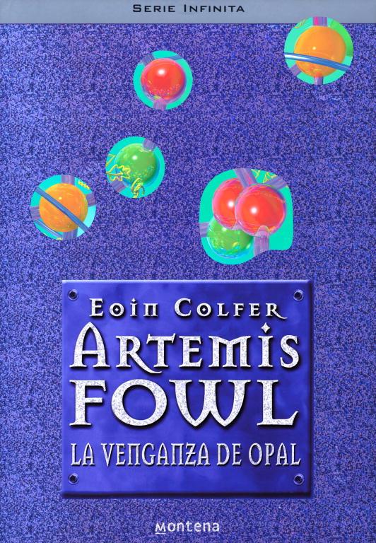 LA VENGANZA DE OPAL (ARTEMIS FOWL 4) | 9788484412472 | COLFER,EOIN