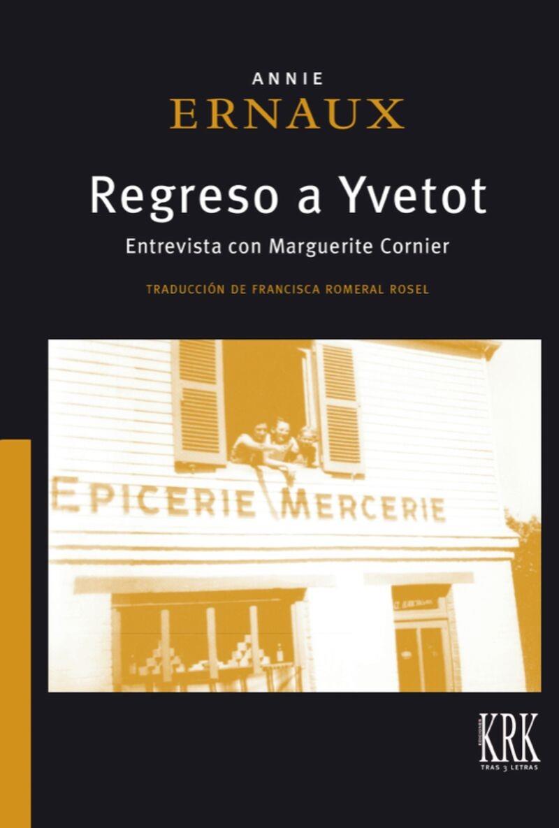REGRESO A YVETOT | 9788483676820 | ERNAUX, ANNIE/CORNIER, MARGUERITE