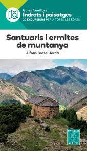 SANTUARIS I ERMITES DE MUNTANYA -ALPINA | 9788480908122