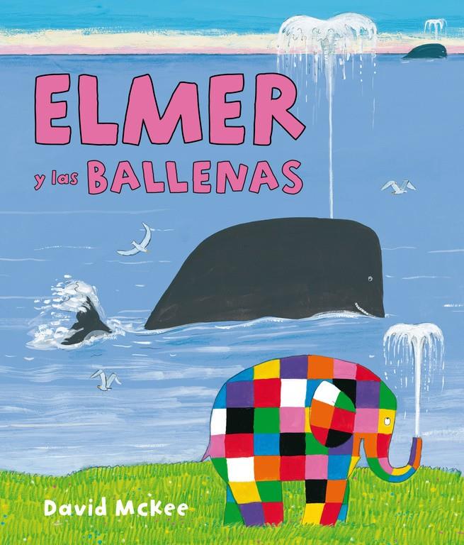 ELMER Y LAS BALLENAS (ELMER. PRIMERAS LECTURAS) | 9788448844417 | MCKEE, DAVID