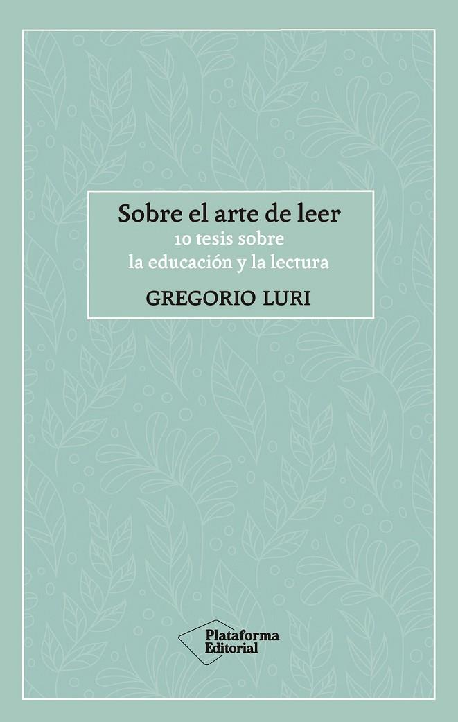 SOBRE EL ARTE DE LEER | 9788417886424 | LURI, GREGORIO