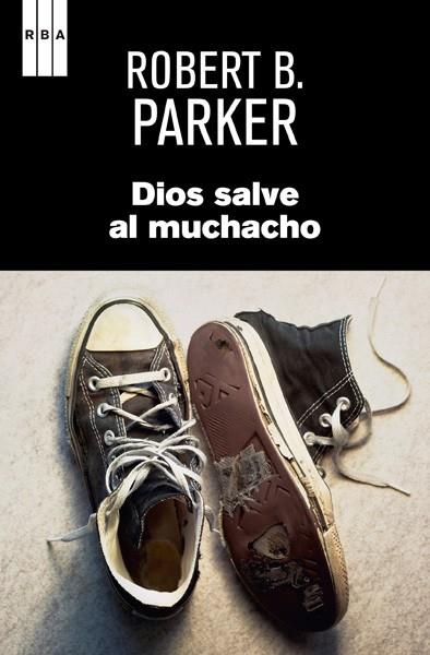 DIOS SALVE AL MUCHACHO | 9788490065655 | PARKER , ROBERT B.