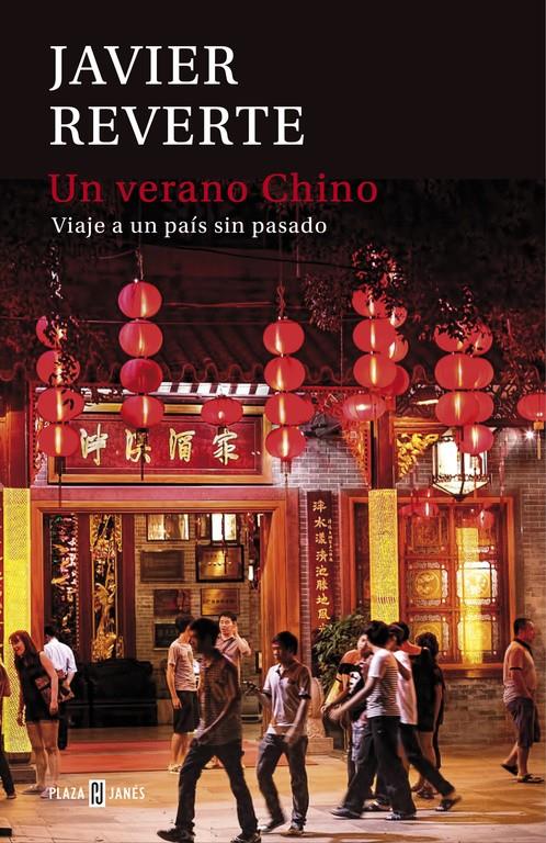 UN VERANO CHINO | 9788401015441 | REVERTE,JAVIER