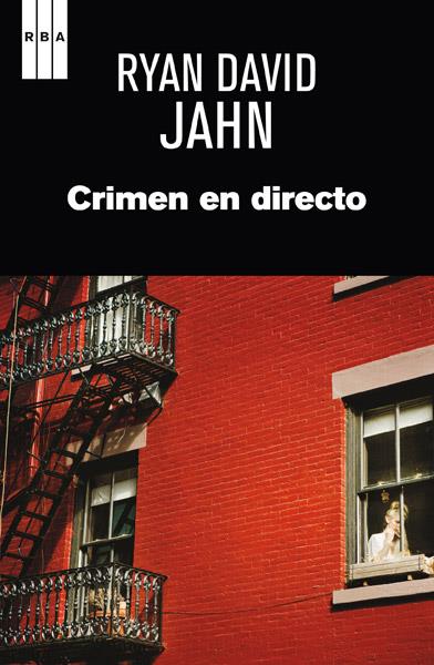 CRIMEN EN DIRECTO | 9788490065723 | DAVID JAHN, RYAN