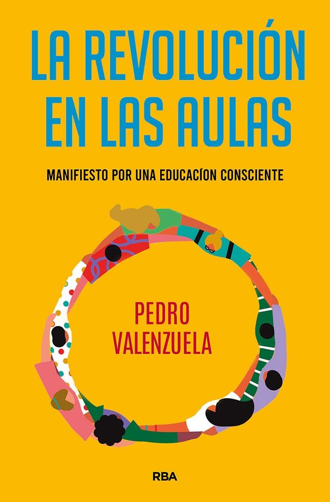 LA REVOLUCIÓN EN LAS AULAS | 9788491875574 | VALENZUELA MARTÍNEZ, PEDRO