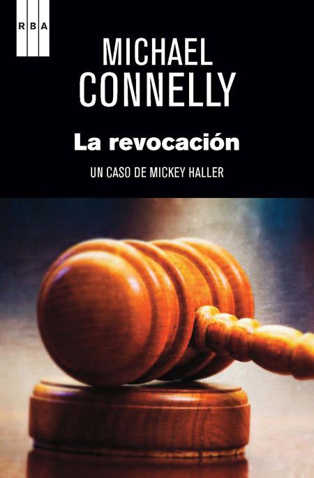LA REVOCACIÓN | 9788490561270 | CONNELLY , MICHAEL