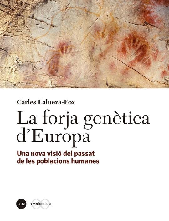 LA FORJA GENÈTICA D?EUROPA | 9788447540778 | LALUEZA FOX, CARLES