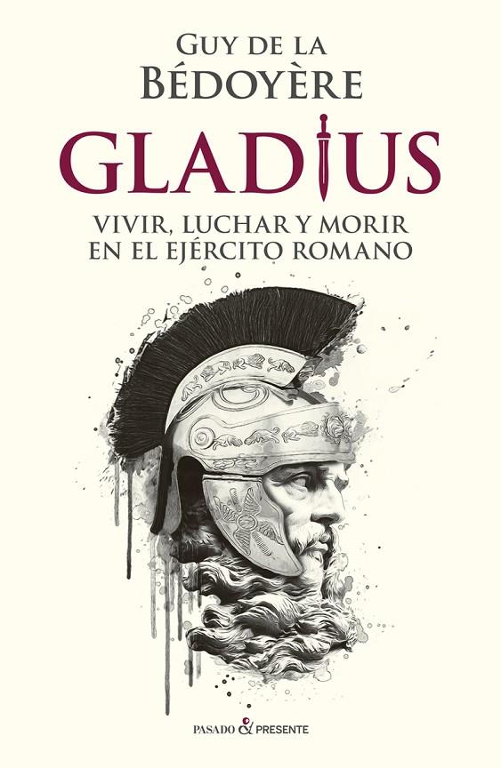 GLADIUS | 9788412288810 | DE LA BEDOYERE, GUY