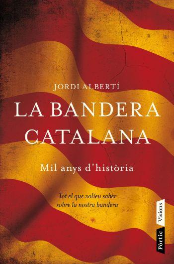 LA BANDERA CATALANA | 9788498091496 | JORDI ALBERTI ORIOL