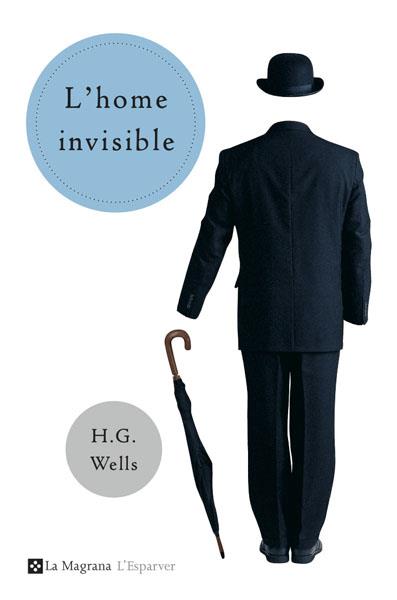 L'HOME INVISIBLE | 9788478717835 | GEORGE WELLS, HERBERT