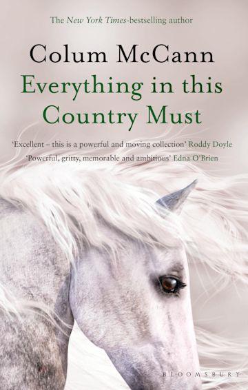 EVERYTHING IN THIS COUNTRY MUST | 9781526617255 | MCCANN, COLUM 