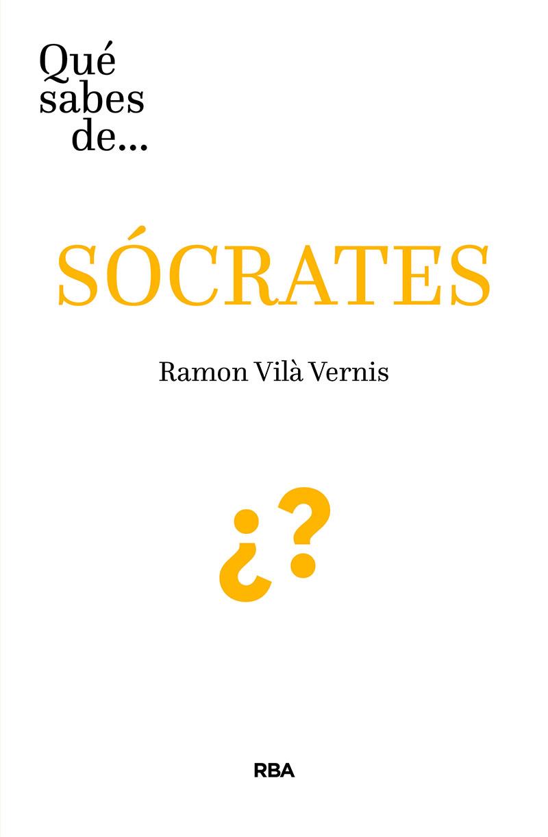 ¿QUÉ SABES DE SOCRATES? | 9788491874935 | VILÁ VERNIS, RAMON