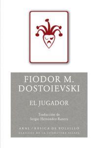 EL JUGADOR | 9788446023647 | DOSTOIEVSKI, FIODOR M.