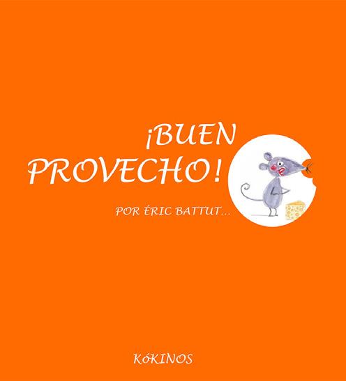 ¡BUEN PROVECHO! | 9788417074487 | BATTUT, ERIC