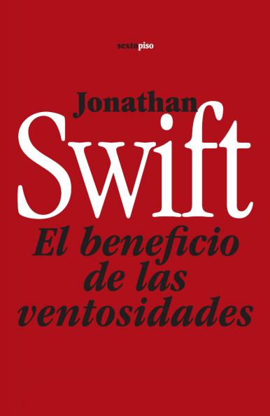 EL BENEFICIO DE LAS VENTOSIDADES | 9788496867550 | SWIFT, JONATHAN