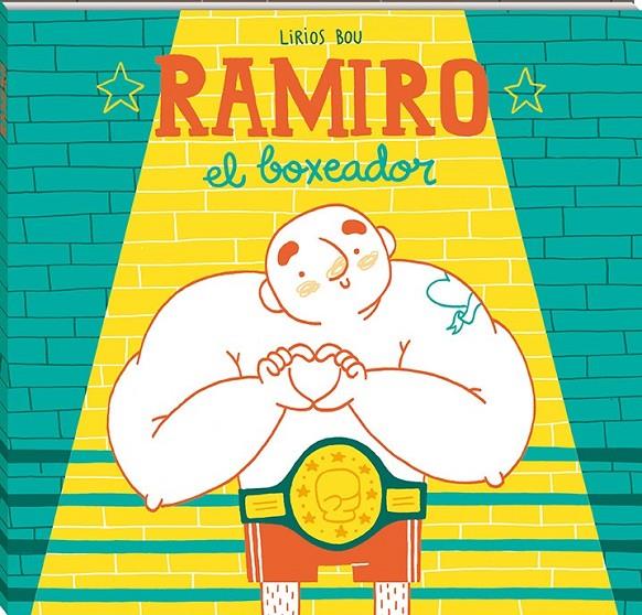 RAMIRO, EL BOXEADOR | 9788417497057 | BOU, LIRIOS