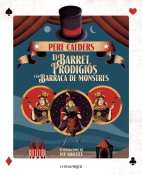 EL BARRET PRODIGIÓS I LA BARRACA DE MONSTRES | 9788416605323 | CALDERS ROSSINYOL, PERE