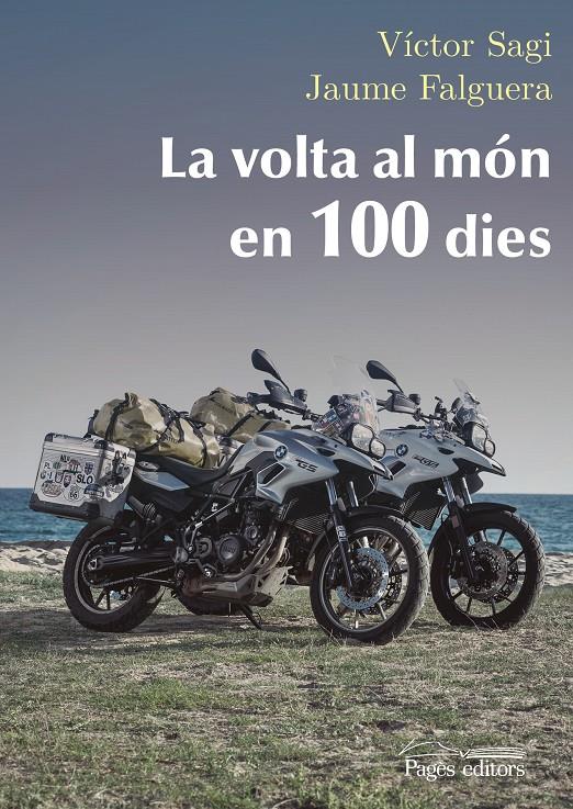 LA VOLTA AL MÓN EN 100 DIES | 9788499759043 | SAGI MONTPLET, VÍCTOR/FALGUERA NOYA, JAUME