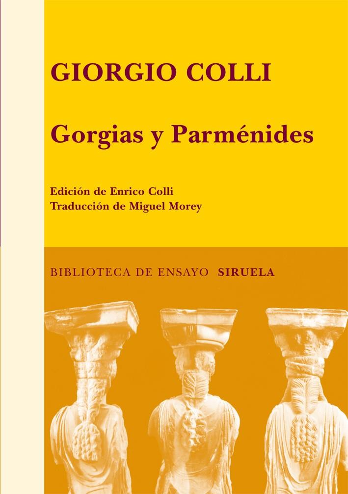 GORGIAS Y PARMÉNIDES | 9788498413885 | COLLI, GIORGIO