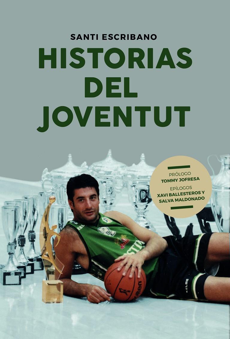 HISTORIAS DEL JOVENTUT | 9788415448396 | ESCRIBANO LÓPEZ, SANTIAGO