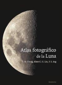 ATLAS FOTOGRÁFICO DE LA LUNA | 9788483233511 | ANG, POON SENG/CHONG, SIEW MENG/LIM, ALBERT C. H.