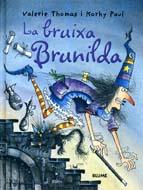 LA BRUIXA BRUNILDA | 9788498010947 | THOMAS, VALERIE/PAUL, KORKY
