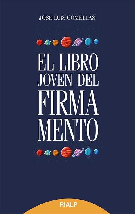 EL LIBRO JOVEN DEL FIRMAMENTO | 9788432146664 | COMELLAS, JOSÉ LUIS
