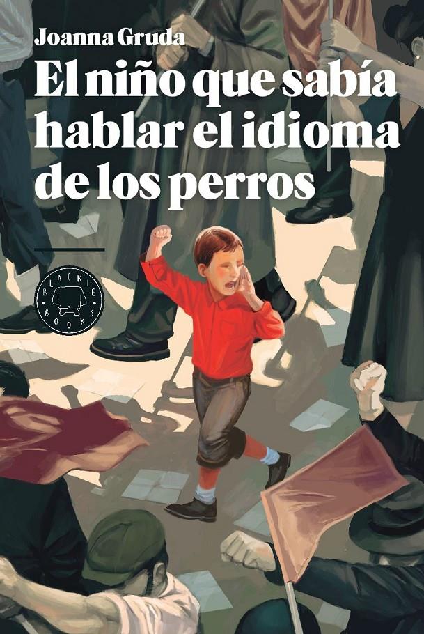 EL NIÑO QUE SABÍA HABLAR EL IDIOMA DE LOS PERROS | 9788494224799 | GRUDA, JOANNA