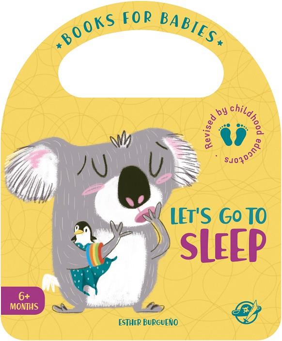 BOOKS FOR BABIES - LET'S GO TO SLEEP | 9788417210571 | BURGUEÑO, ESTHER