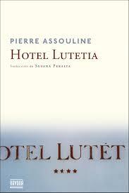 HOTEL LUTETIA | 9788416259250 | ASSOULINE, PIERRE