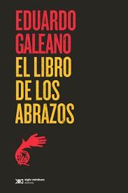 EL LIBRO DE LOS ABRAZOS | 9788432320767 | GALEANO, EDUARDO